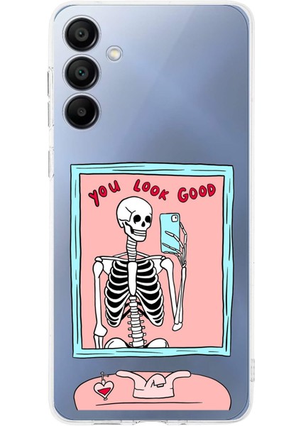Samsung Galaxy A16 Uyumlu You Look Good Iskelet Tasarımlı Baskılı Silikon Kılıf