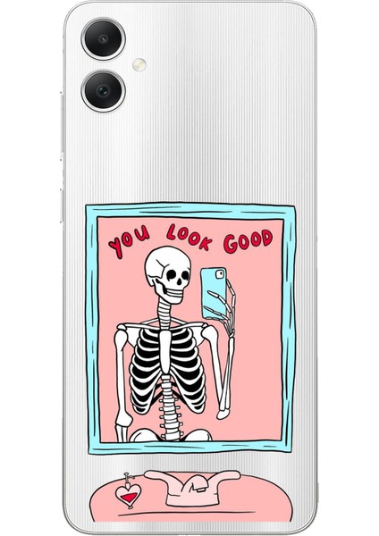 Samsung Galaxy A05 Uyumlu You Look Good Iskelet Tasarımlı Baskılı Silikon Kılıf