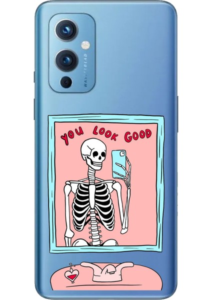 Oneplus 9 Uyumlu You Look Good Iskelet Tasarımlı Baskılı Silikon Kılıf