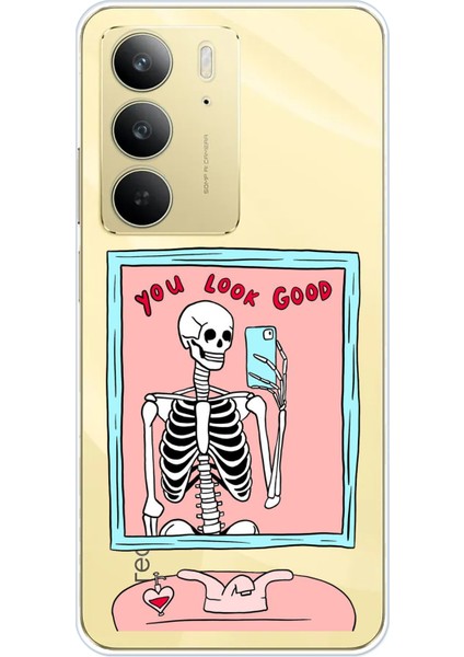 Realme C75 Uyumlu You Look Good Iskelet Tasarımlı Baskılı Silikon Kılıf