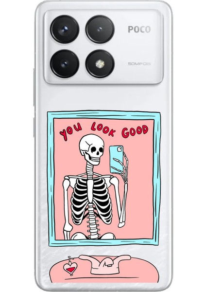 Poco F6 Pro Uyumlu You Look Good Iskelet Tasarımlı Baskılı Silikon Kılıf