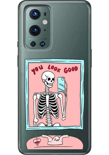 Oneplus 9 Pro Uyumlu You Look Good Iskelet Tasarımlı Baskılı Silikon Kılıf