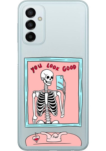 Samsung Galaxy M14 Uyumlu You Look Good Iskelet Tasarımlı Baskılı Silikon Kılıf