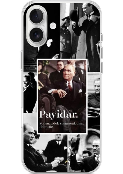 iPhone 16 Plus Uyumlu Atatürk Payidar Baskılı Silikon Kılıf