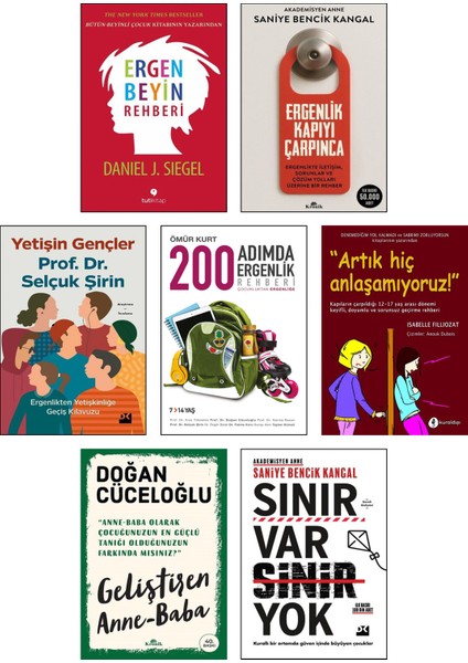 Ergenlik Kapıyı Çarpınca (Saniye Bencik Kangal) + Ergen Beyin Rehberi + 200 Adımda Ergenlik + Yetişin Gençler + Artık Hiç Anlaşamıyoruz + Geliştiren Anne Baba + Sınır Var Sinir Yok / 7li Set