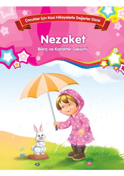 Nezaket - Bilinç ve Karakter Gelişimi