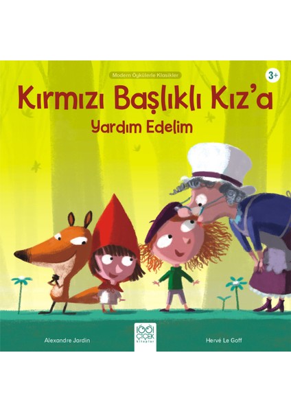 Kırmızı Başlıklı Kız’a Yardım Edelim - Modern Öykülerle Klasikler