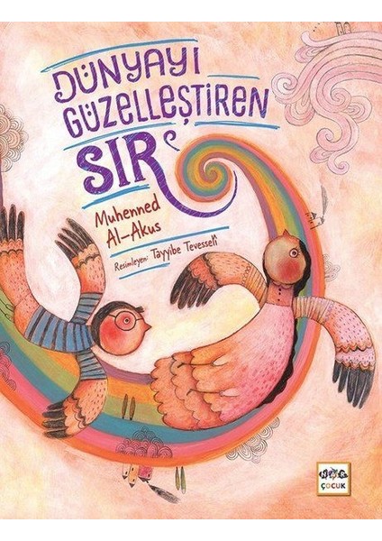 Dünyayı Güzelleştiren Sır