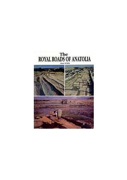 The Royal Roads Of Anatolia