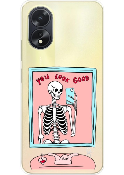 Oppo A38 Uyumlu You Look Good Iskelet Tasarımlı Baskılı Silikon Kılıf