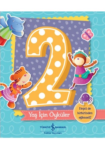 2 Yaş Için Öyküler