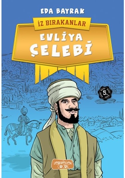 Iz Bırakanlar - Evliya Çelebi