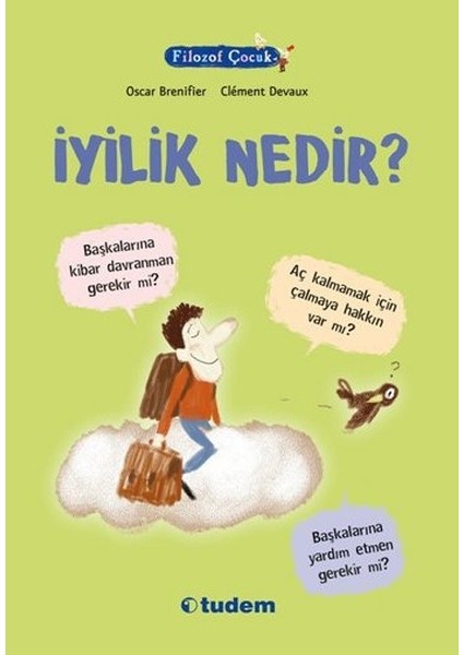 Filozof Çocuk - Iyilik Nedir?