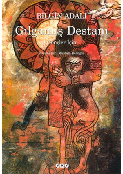 Gençler Için Gılgamış Destanı