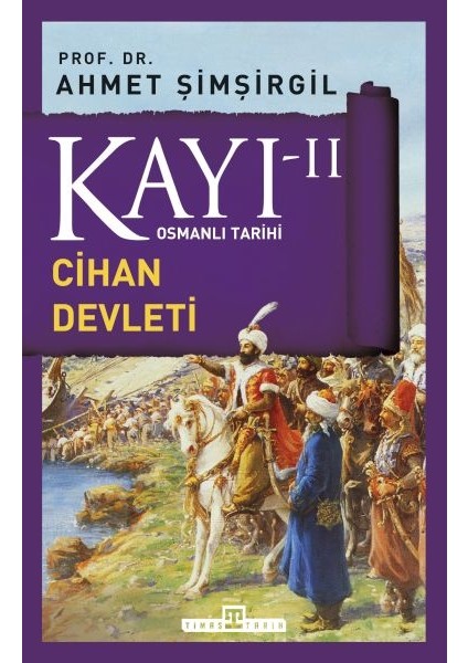 Osmanlı Tarihi Kayı 2 - Cihan Devleti