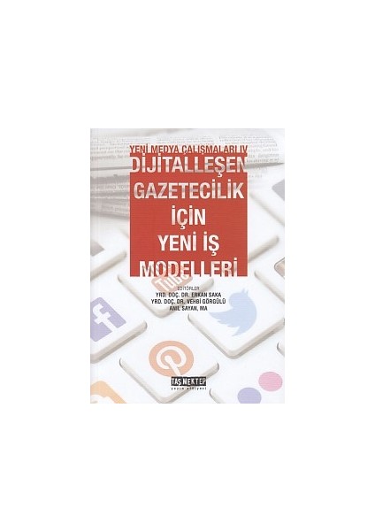 Yeni Medya Çalışanları 4 - Dijitalleşen Gazetecilik Için Yeni Iş Modelleri