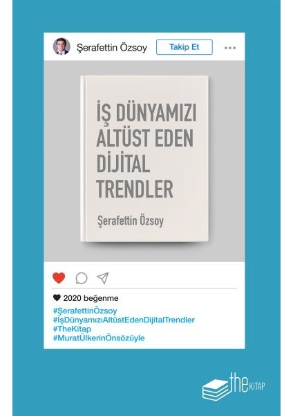 Iş Dünyamızı Altüst Eden Dijital Trendler