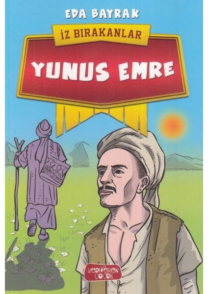 Yunus Emre - Iz Bırakanlar