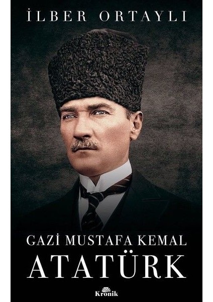 Gazi Mustafa Kemal Atatürk