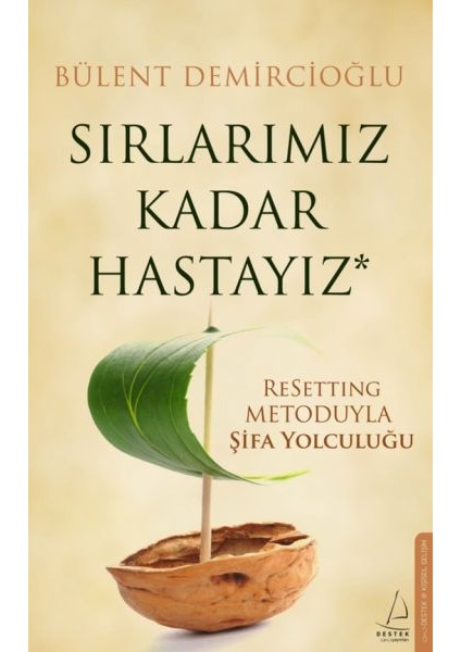 Sırlarımız Kadar Hastayız