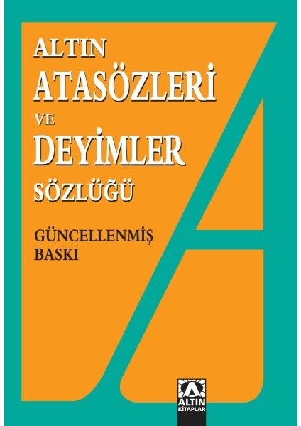 Atasözleri ve Deyimler Sözlüğü