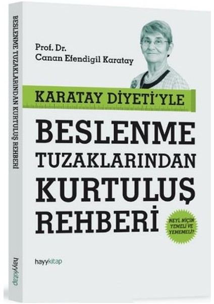 Karatay Diyetiyle Beslenme Tuzaklarından Kurtuluş Rehberi