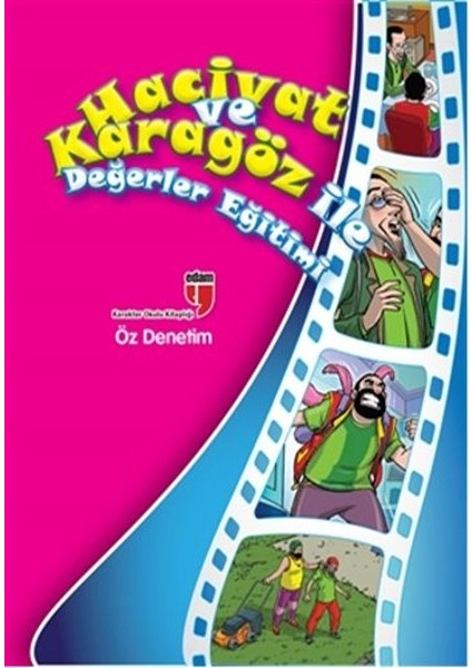 Öz Denetim / Hacivat ve Karagöz ile Değerler Eğitimi