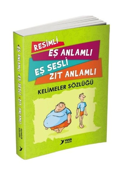 Resimli, Eş Anlamlı, Eş Sesli, Zıt Anlamlı - Kelimeler Sözlüğü