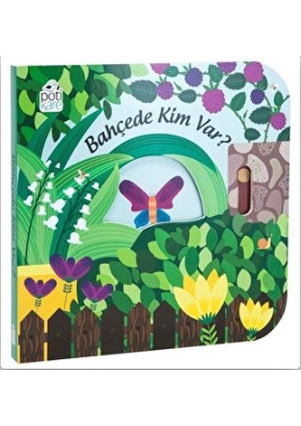 Bahçede Kim Var? - Hareketli Kitaplar