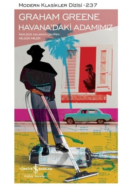 Havana’daki Adamımız - Modern Klasikler Dizisi