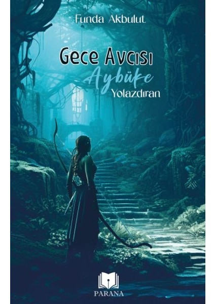 Gece Avcısı Aybüke 1 - Yolazdıran