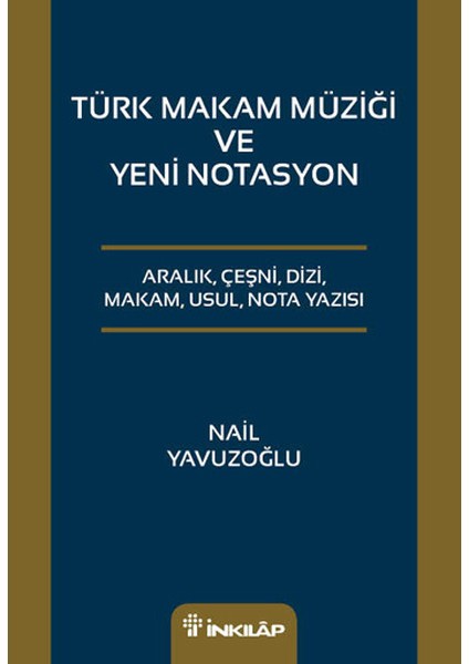 Türk Makam Müziği ve Yeni Notasyon