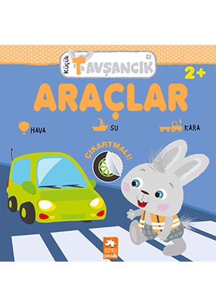 Küçük Tavşancık - Araçlar