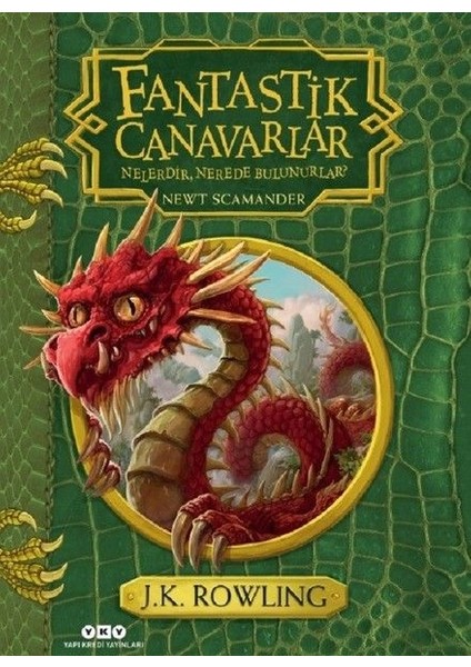 Fantastik Canavarlar Nelerdir, Nerede Bulunurlar?