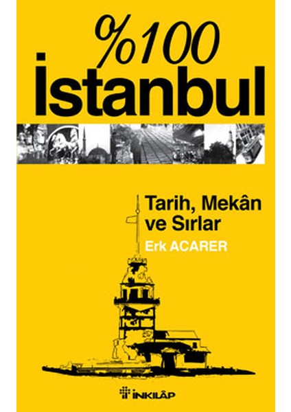 %100 Istanbul-Tarih,mekan ve Sırlar