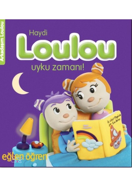 Arkadaşım Loulou 3 - Haydi Loulou Uyku Zamanı