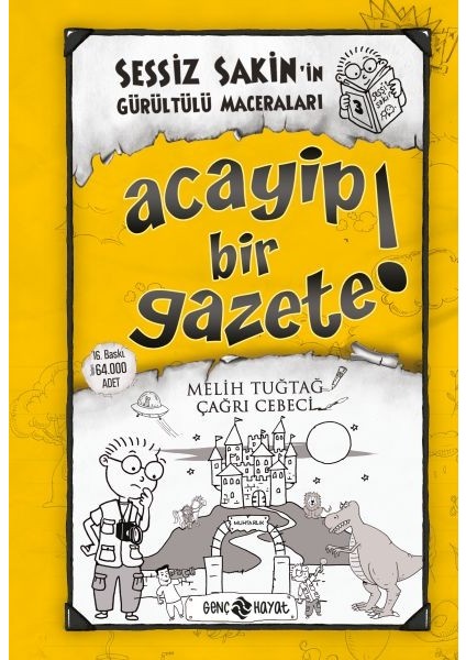 Sessiz Sakin'in Gürültülü Maceraları 03 - Acayip Bir Gazete! (Ciltli)