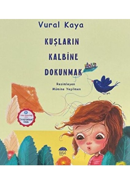 Kuşların Kalbine Dokunmak