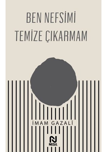 Ben Nefsimi Temize Çıkarmam