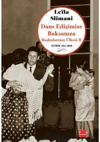 Dans Edişimize Baksanıza Başkalarının Ülkesi Iı