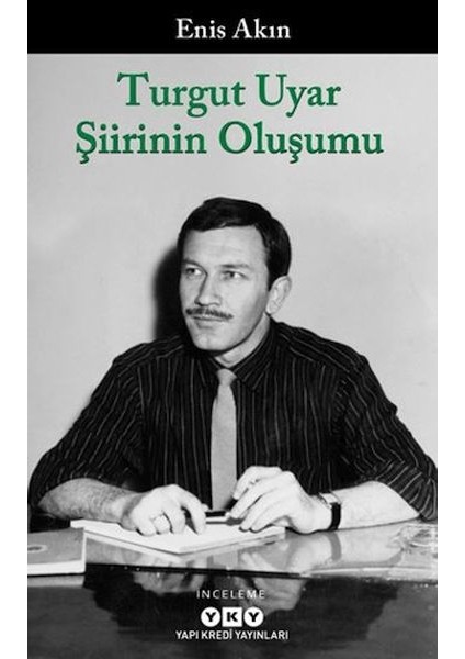 Turgut Uyar Şiirinin Oluşumu
