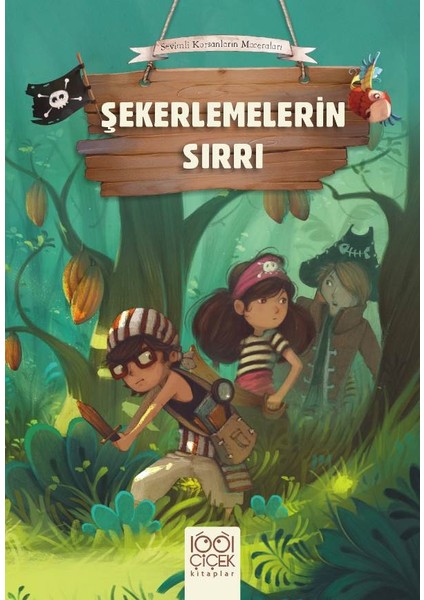 Sevimli Korsanların Maceraları - Şekerlemelerin Sırrı