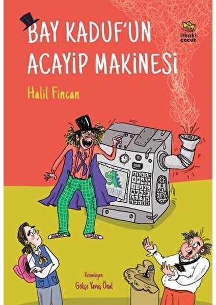 Bay Kaduf’un Acayip Makinesi