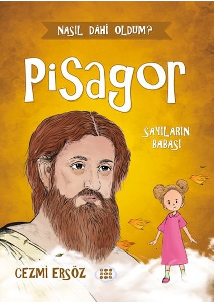 Nasıl Dâhi Oldum? Pisagor – Sayıların Babası