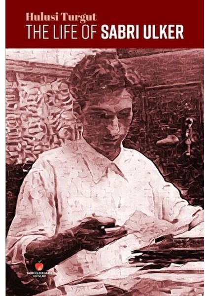 The Life Of Sabri Ulker