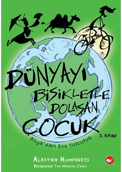 Dünyayı Bisikletle Dolaşan Çocuk 3 - Asya’dan Eve Yolculuk