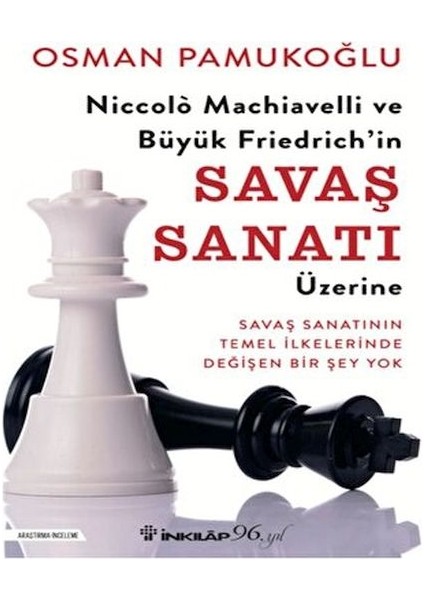 Niccolo Machiavelli ve Büyük Friedrich’in Savaş Sanatı Üzerine