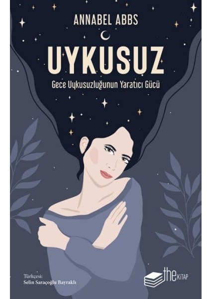Uykusuz: Gece Uykusuzluğunun Yaratıcı Gücü