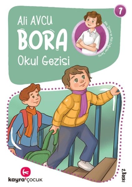 Bora 7 – Okul Gezisi