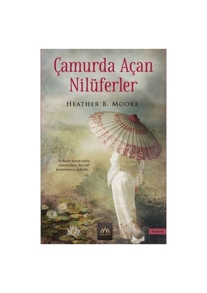 Çamurda Açan Nilüferler